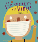 Vie secrète des virus (La)